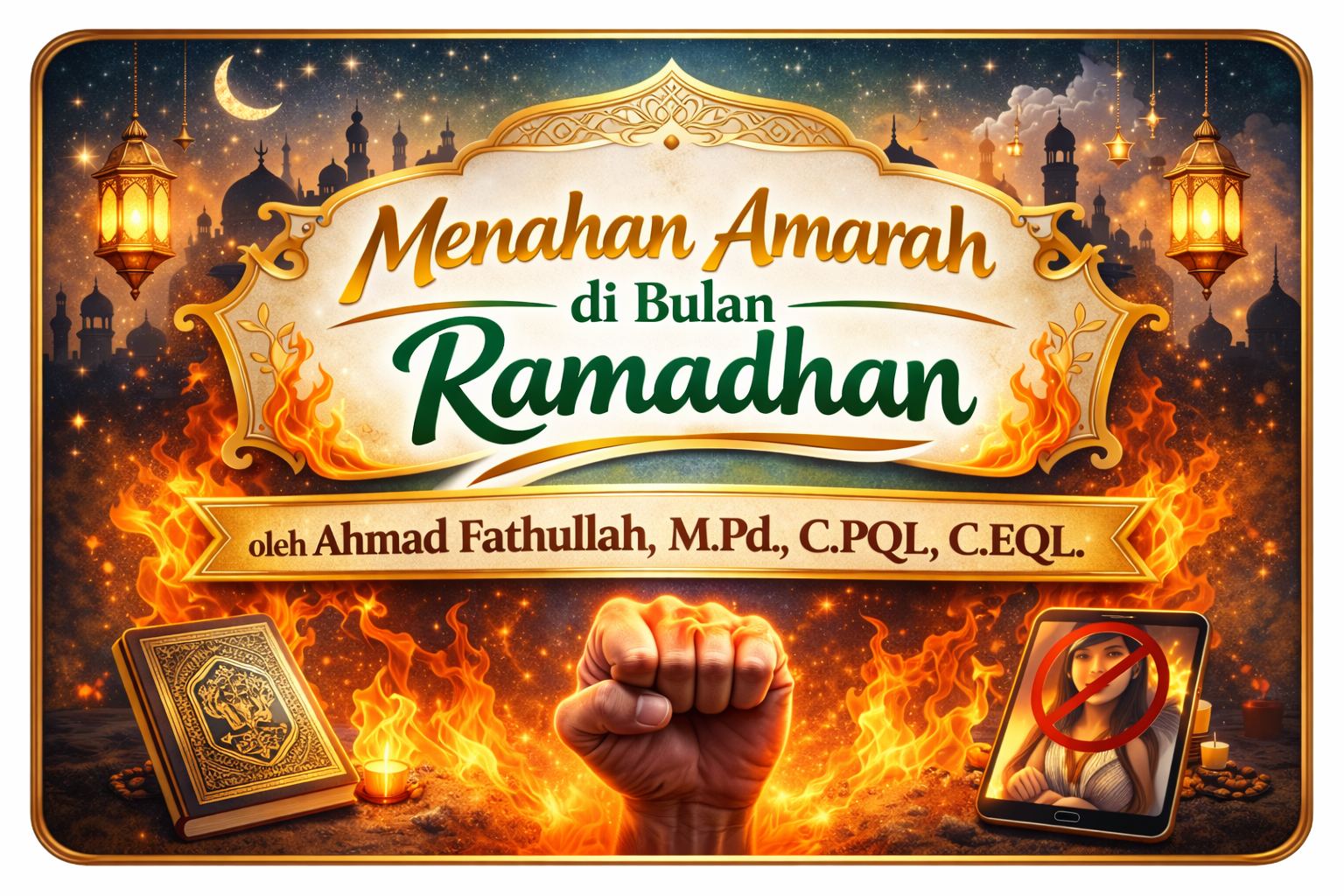 Menahan Amarah di Bulan Ramadhan